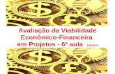 Avaliação da Viabilidade Econômico-Financeira em Projetos - 6ª aula 13/05/15.