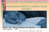 Prof. Drª Maria Emilia de Castro Rodrigues - UFG me.castro @terra.com.br.