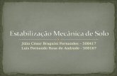 Júlio César Braguini Fernandes – 508417 Luis Fernando Rosa de Andrade - 508167.