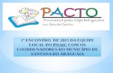 1º ENCONTRO DE 2015 DA EQUIPE LOCAL DO PNAIC COM OS COORDENADORES DO MUNICÍPIO DE SANTANA DO ARAGUAIA.