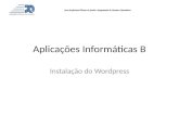 Aplicações Informáticas B Instalação do Wordpress Curso Profissional Técnico de Gestão e Programação de Sistemas Informáticos.