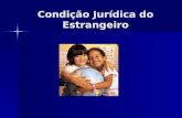 Condição Jurídica do Estrangeiro. Estatuto de Igualdade entre Portugueses e Brasileiros Art. 12, § 1º CF/88 – “Aos portugueses perenemente no país, se.