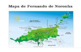 Mapa de Fernando de Noronha. Vila dos Remédios O histórico Palácio de São Miguel é a sede da Administração no Arquipélago.