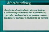 Como surgiu o Merchandising... “Merchand“, do francês, mercado, comércio, comercializar... Com o surgimento das pequenas lojas (mercearias), um simpático.