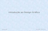 Introdução ao Design Gráfico Luis Andrade - Nº18 – Turno 2 DCA 2013-2014.