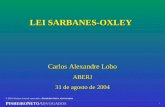© 2003. Direitos Autorais reservados a P INHEIRO N ETO ADVOGADOS P INHEIRO N ETO A DVOGADOS 1 Carlos Alexandre Lobo ABERJ 31 de agosto de 2004 LEI SARBANES-OXLEY.