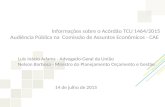 Informações sobre o Acórdão TCU 1464/2015 Audiência Pública na Comissão de Assuntos Econômicos - CAE Luís Inácio Adams - Advogado-Geral da União Nelson.