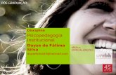 Disciplina Psicopedagogia Institucional Dayse de Fátima Silva daysefsilva54@hotmail.com.