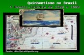 Quinhentismo no Brasil O Brasil-colônia de 1500 a 1600 Quinhentismo no Brasil O Brasil-colônia de 1500 a 1600.