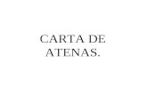 CARTA DE ATENAS.. Foi criada em novembro de 1933. Assembléia do CIAM. CIAM – Congresso Internacional de Arquitetura.