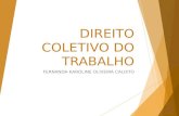 DIREITO COLETIVO DO TRABALHO FERNANDA KAROLINE OLIVEIRA CALIXTO.