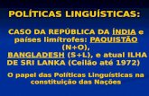 POLÍTICAS LINGUÍSTICAS: CASO DA REPÚBLICA DA ÍNDIA e países limítrofes: PAQUISTÃO (N+O), O papel das Políticas Linguísticas na constituição das Nações.
