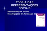 TEORIA DAS REPRESENTAÇÕES SOCIAIS Representaçoes Sociais Investigaçoes Em Psicologia Social.