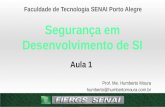 Faculdade de Tecnologia SENAI Porto Alegre Aula 1 Prof. Me. Humberto Moura humberto@humbertomoura.com.br.
