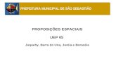 PROPOSIÇÕES ESPACIAIS UEP 05 Juquehy, Barra do Una, Juréia e Boracéia PREFEITURA MUNICIPAL DE SÃO SEBASTIÃO.