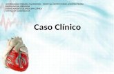 UNIVERSIDADE FEDERAL FLUMINENSE – HOSPITAL UNIVERSITÁRIO ANTÔNIO PEDRO FACULDADE DE MEDICINA DEPARTAMENTO DE MEDICINA CLÍNICA SERVIÇO DE CARDIOLOGIA Caso.