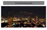 Estruturas, Aspectos Gerais e Rede Urbana Origem: Cidades espontâneas (campo Belo, Rio de Janeiro) Cidades planejadas (BH, Brasília) Urbanização no Brasil.