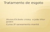 Alunos:Elcibele crisley e João Vitor Jardim Curso:3º saneamento-manhã.
