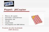 Papel: JKCopier  Marca: JK copier  Formato: 210x297mm  Tamanho: A4  75 GR  Importado  10 pagotes de 500 folhas Produto de alta Qualidade 100% Branco.