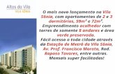 O mais novo lançamento na Vila Sônia, com apartamentos de 2 e 3 dormitórios, 59m² e 72m². Empreendimento acolhedor com torres de somente 8 andares e área.