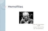 Hemofilias Curso de Coagulação – 2009 Lineu A. Domit Filho R3- Oncopediatria.