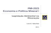 PMI-2023 Economia e Política Mineral I Legislação Ambiental na Mineração Luis E. Sánchez 2011.