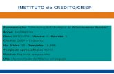 Apresentação: “Administração Estratégica do Relacionamento Bancário ” Autor: Raul Marinho Data: 09/10/2008 – Versão: II – Revisão: 5 Cliente: CIESP + Endeavour.