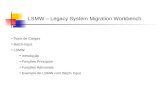 LSMW – Legacy System Migration Workbench Tipos de Cargas Batch-Input LSMW Introdução Funções Principais Funções Adicionais Exemplo de LSMW com Batch-Input.