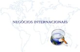 NEGÓCIOS INTERNACIONAIS. Comércio Internacional produtos, serviços e capitais Comércio Exterior do Brasil termos, normas e regras nacionais Comércio Exterior.