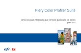 Fiery Color Profiler Suite Uma solução integrada que fornece qualidade de cores precisas.