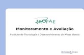 Monitoramento e Avaliação Instituto de Tecnologia e Desenvolvimento de Minas Gerais.