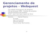 Gerenciamento de projetos - Webquest Faculdade Anhanguera de Anápolis Pós-graduação MBA - Gestão de projetos Gerenciamento de projetos Profª.: José Henrique.