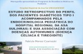 Fabíula Morosi Czarneski Monografia apresentada ao Programa de Residência Médica em Pediatria Hospital Regional da Asa Sul (HRAS)/SES/DF .