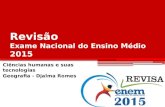 Revisão Exame Nacional do Ensino Médio 2015 Ciências humanas e suas tecnologias Geografia - Djalma Romes.