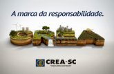 CREA-SC Conselho Regional de Engenharia e Agronomia de Santa Catarina » Fundado em 17 de março de 1958, após ser desmembrado do CREA-RS; » Congrega hoje.