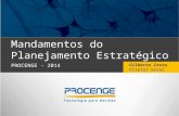 Mandamentos do Planejamento Estratégico Gilberto Costa Diretor Geral PROCENGE - 2014.