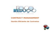 CONTRACT MANAGEMENT Gestão Eficiente de Contratos CONTRACT MANAGEMENT Gestão Eficiente de Contratos.
