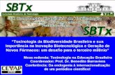 “Toxinologia da Biodiversidade Brasileira e sua Importância na Inovação Biotecnológica e Geração de Novos Fármacos: um desafio para o terceiro milênio”