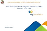 Secretaria Municipal de Meio Ambiente e Urbanismo Plano Municipal de Gestão Integrada de Resíduos Sólidos PMGIRS – Vinhedo/SP Janeiro - 2014.