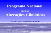 Programa Nacional para as Alterações Climáticas Versão para Discussão Pública.