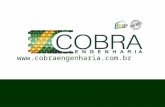 Www.cobraengenharia.com.br. A História da Cobra Engenharia começa com sua fundação no ano de 2004, no Estado do Espírito Santo. Movidos por uma visão.