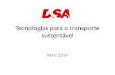 Tecnologias para o transporte sustentável Abril 2014.