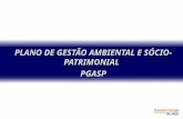 PLANO DE GESTÃO AMBIENTAL E SÓCIO-PATRIMONIAL PGASP.