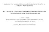 Seminário Internacional Sistemas de Proteção Social: Desafios no Contexto Latino-americano Articulação e co-responsabilidade dos entes federados na implementação.