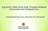 EQUIPES CRIATIVAS QUE TRANSFORMAM DESAFIOS EM CONQUISTAS COORDENAÇÃO DE GESTÃO DE PESSOAS.