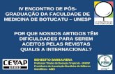 BENEDITO BARRAVIERA Professor Titular de Doenças Tropicais - UNESP Presidente da Associação Brasileira de Editores Científicos - ABEC IV ENCONTRO DE PÓS-