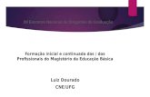 DCNs para a Formação Inicial e Continuada dos Profissionais do Magistério da Educação Básica Parecer CNE/CP nº 2/2015  Define as Diretrizes Curriculares.