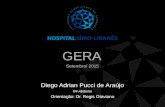 GERA Diego Adrian Pucci de Araújo R4 Abdome Orientação: Dr. Regis Otaviano Setembro/ 2015.