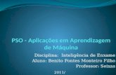 Disciplina: Inteligência de Enxame Aluno: Benito Fontes Monteiro Filho Professor: Seixas 2011/2.