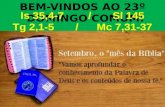 BEM-VINDOS AO 23º DOMINGO COMUM! Is 35,4-7 / Sl 145 Tg 2,1-5 / Mc 7,31-37.
